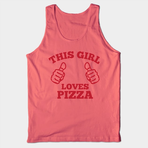 This Girl Love Pizza Tank Top by Venus Complete